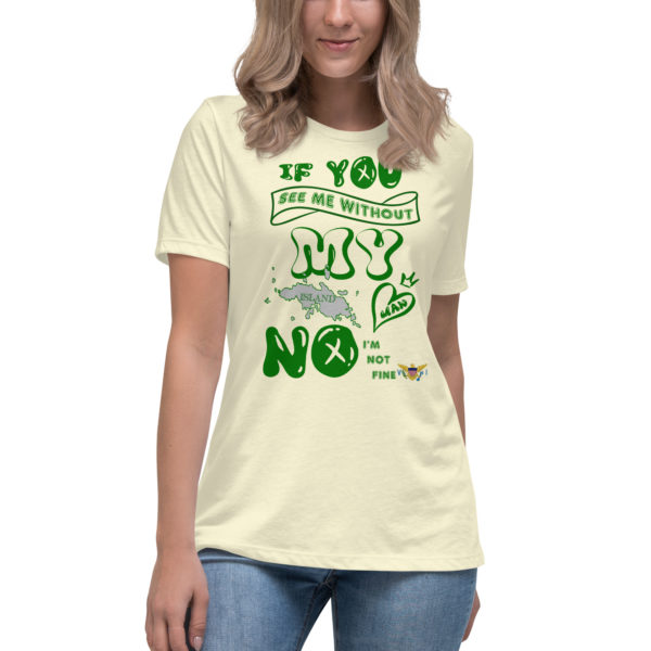 NOT OK W/O MY ISLAND MAN STT (BRIGHT COLORS) - Women's Relaxed T-Shirt - Image 5