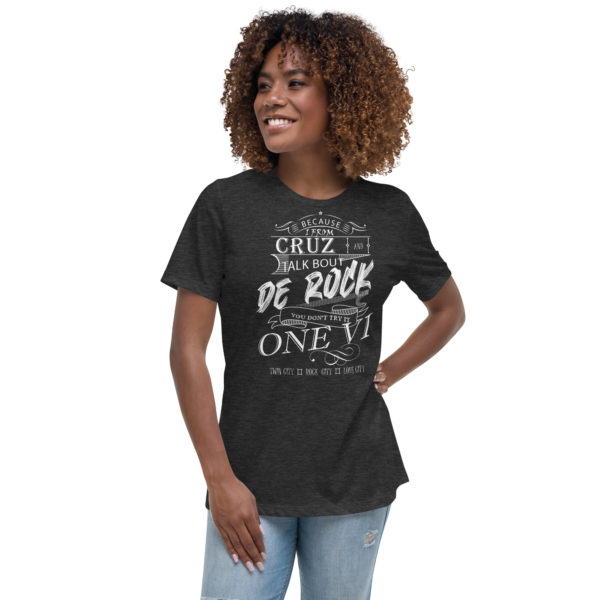CRUZ TALK BOUT ROCK (DARK COLORS) - Women's Relaxed T-Shirt - Image 3