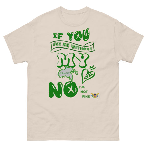 NOT OK WITHOUT MY ISLAND GYAL STJ (LIGHT COLORS) - Men's classic tee - Image 6