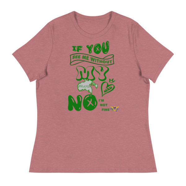 NOT OK WITHOUT MY ISLAND MAN STJ (DARK COLORS) - Women's Relaxed T-Shirt - Image 5