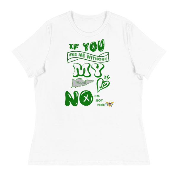 NOT OK WITHOUT MY ISLAND MAN STX (LIGHT COLORS) - Women's Relaxed T-Shirt - Image 5