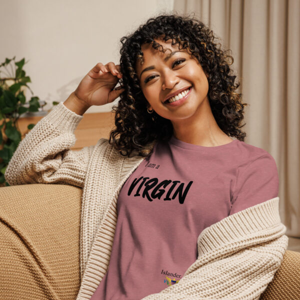 I AM A VIRGIN ISLANDER (black text) - Women's Relaxed T-Shirt - Image 17