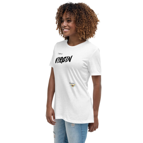 I AM A VIRGIN ISLANDER (black text) - Women's Relaxed T-Shirt - Image 14